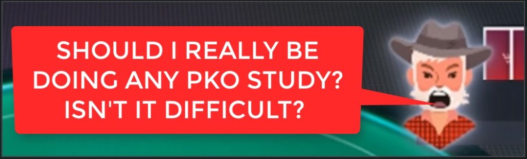 should i study PKO poker